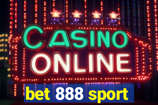 bet 888 sport